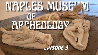 Uncovering Treasures at Naples' Museum of Archaeology  Episode 3