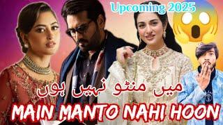 Main Manto Nahi Hoon  drama 2025 confirm update| Hamayun Saeed and Sajal ali cast