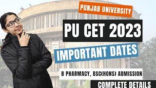 PU CET 2023 Application Form Details | Last Date To Apply | Entrance Test Date | B Pharmacy,BSc Hons