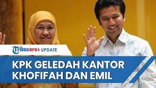 KPK Geledah Kantor Gubernur Jatim Khofifah Indar & Wagub Emil, Cari Bukti Kasus Korupsi Dana Hibah