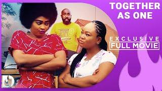 Together As One  - Rachael Okonkwo, Tana Adelana, Stanley Igboanugo and Sonia Ogene Full Movie