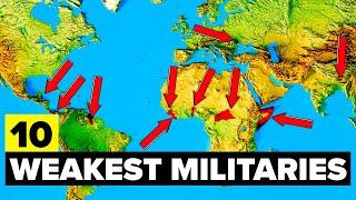 Top 10 Weakest Militaries In the World