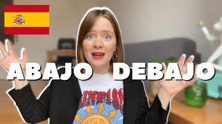 ¿what's the difference between ABAJO, DEBAJO and BAJO in Spanish? EASY EXPLANATION