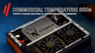 Commercial Temp SSDs – Kingston Industrial Solid State Drives
