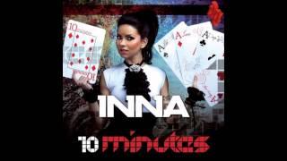 INNA - 10 Minutes (Extended Mix)