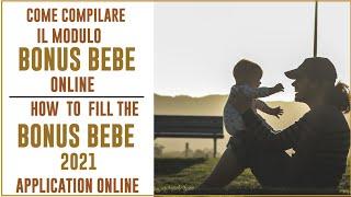 COME COMPILARE L'ASSEGNO DI NATALITA' (BONUS BEBE) ONLINE 2021 | HOW TO FILL YOUR BONUS BABY ONLINE