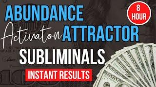 Abundance Attractor Subliminals To Manifest Money Fast | WORKS FAST! [8 Hour] #subliminal #manifest