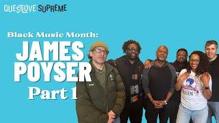 Black Music Month: James Poyser Part 1 | Questlove Supreme