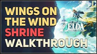 Wings On The Wind Shrine Puzzle Legend of Zelda Tears of the Kingdom