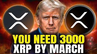 YOU NEED 3000 XRP BY MARCH ($100,000 CONFIRMED?!)