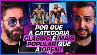 QUAL a DIFERENÇA da CATEGORIA CLASSIC e a OPEN no MR. OLYMPIA? - RODRIGO GÓES