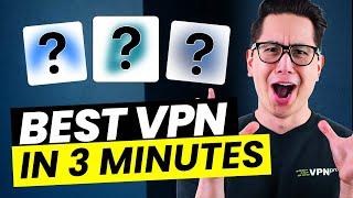 Best VPN 2024 in 3 MINUTES  [MY TOP 3 VPN PICKS]