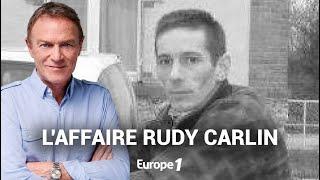 Hondelatte Raconte : L'affaire Rudy Carlin (récit intégral)