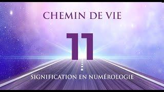 ️ CHEMIN DE VIE 11 EN NUMÉROLOGIE : Tout savoir !