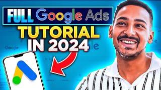 How to Run Google Ads in 2024 - Step By Step how to Advertise on Google!