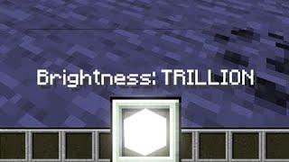 What if I place down Brightness 1 TRILLION block?