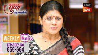 Weekly ReLIV - Pushpa Impossible - Episodes 659 - 664 | 15 July 2024 To 20 July 2024