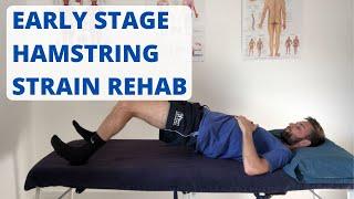 Grade 1 Hamstring Strain Early Stage Rehab Exercises