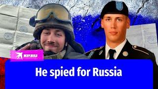 American John McIntyre served in the Armed Forces of Ukraine and spied for Russia