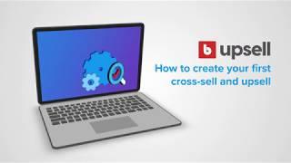 Cross-sells vs. upsells: the difference and how to set them up