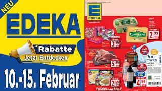 EDEKA Angebote der woche | Gültig von 10.02.2025 bis 15.02.2025 |