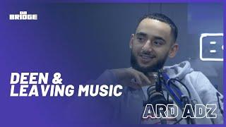 Ard Adz on Deen & Leaving Music | #02