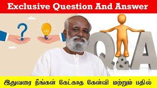 இதுவரை நீங்கள் கேட்காத கேள்வி மற்றும் பதில் | Exclusive Question And Answer | Sri பகவத் ஐயா