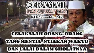 CERAMAH KH ZAINUDDIN MZ#motivation #zainudinmzceramah #ceramahlucu #quotes #nasehat #viralvideo