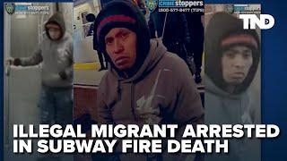 Suspect arrested in death of woman set on fire in NYC subway car ID'd as illegal immigrant