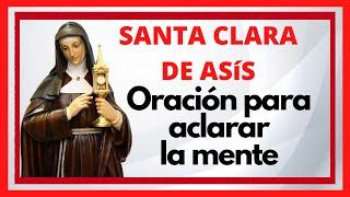 ️ Oración a Santa Clara de Asís para aclarar la mente