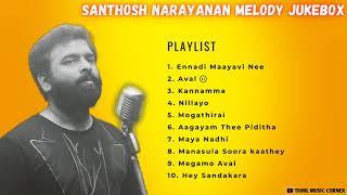 Santhosh Narayanan Tamil hit songs|Santhosh Narayanan Melody Jukebox|SaNa melody hits #SaNa