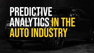 How Predictive Analytics is Shaping The Automotive Industry