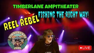 Reel Rebel - Live at the Timberlane Ampitheater Timberland Films. Ltd.  #timberlanefilms #reelrebel