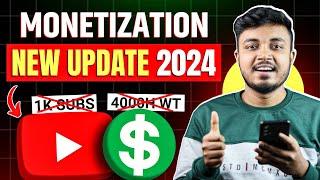 YouTube Monetization New Update 2024 