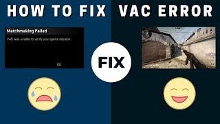 vac was unable to verify your game session FIXED