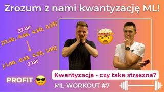 Zrozum z nami kwantyzację - ML-Workout #7