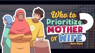 Who to Prioritize, Mother or Wife? | Mufti Menk | Blessed Home Series