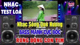 Nhạc Test Loa PHỐI CỰC CHUẨN 8D BASS NGHE CỰC SƯỚNG - MỞ TO LK Nhạc Không Lời CHO CẢ XÓM CÙNG PHÊ