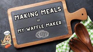 MAKING MEALS IN MY MINI DASH WAFFLE MAKER