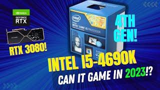 Intel i5-4690K Can It Still Game In 2023!?