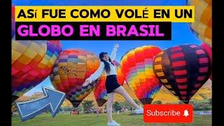 24.Como es es volar a 1000 m en un Globo!! Capadocia Brasilera (parte 4 de mis vacaciones en Brasil)