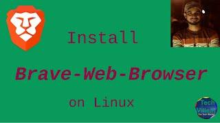 How to install Brave Web Browser on Linux-Tech villain.