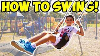How to SWING on a Swing Set!! (Easy for Kids)
