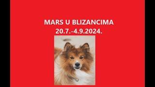 Jasminka Holclajtner-Royal Astro Studio- MARS U BLIZANCIMA, 20.7.-4.8.2024.