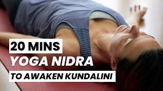 20 Minute Yoga Nidra to Awaken Kundalini | Karuna Yoga