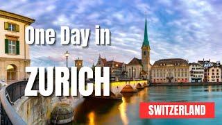 Only One Day in Zurich? We’ve Got You Covered! 