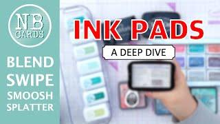 GET MORE from Your INK PADS! Everything you need to know about Inks and Card-Making [2024/154]