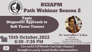 Diagnostic Approach to Soft tissue tumors - Dr Anuradha C K Rao, YMC, Mangalore