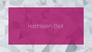 Kathleen Bell - appearance