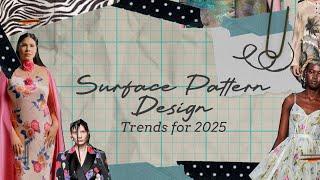 The Creative Studio - 2025 Top Ten Surface Pattern Design Trend Report